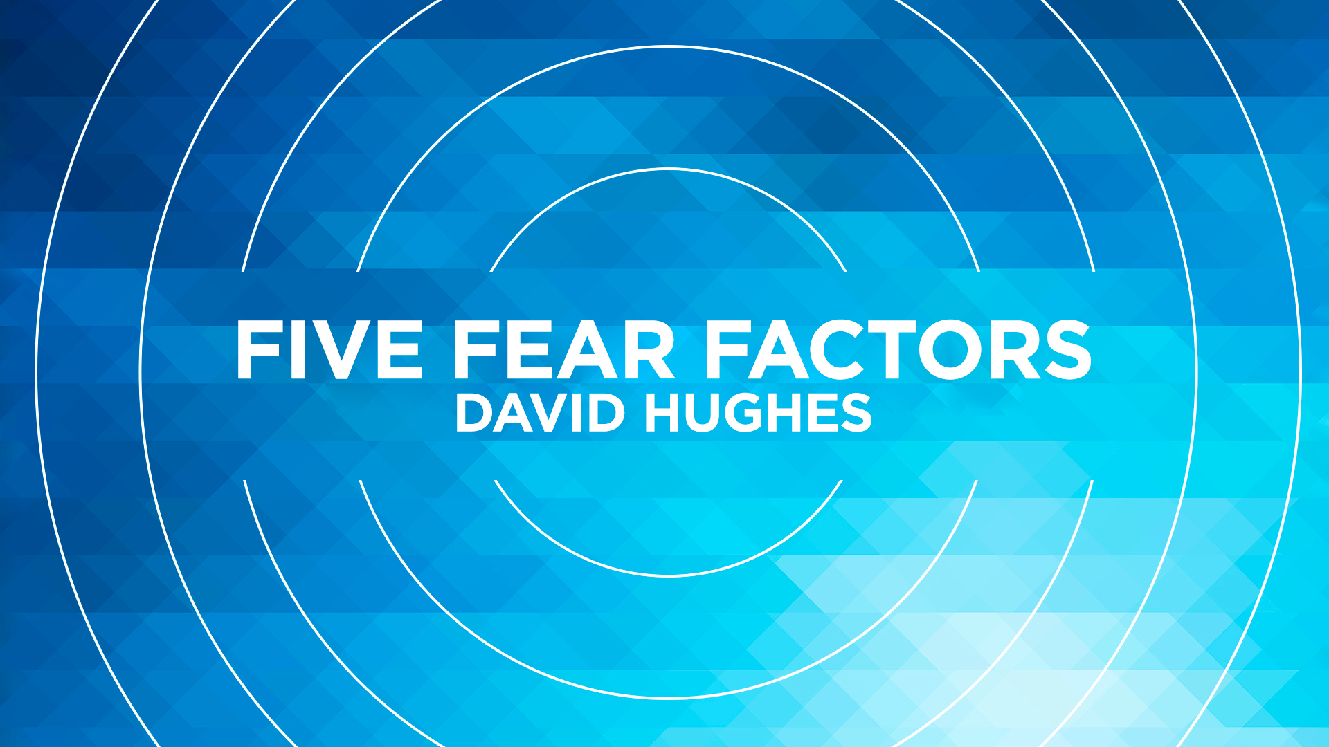 Five Fear Factors 