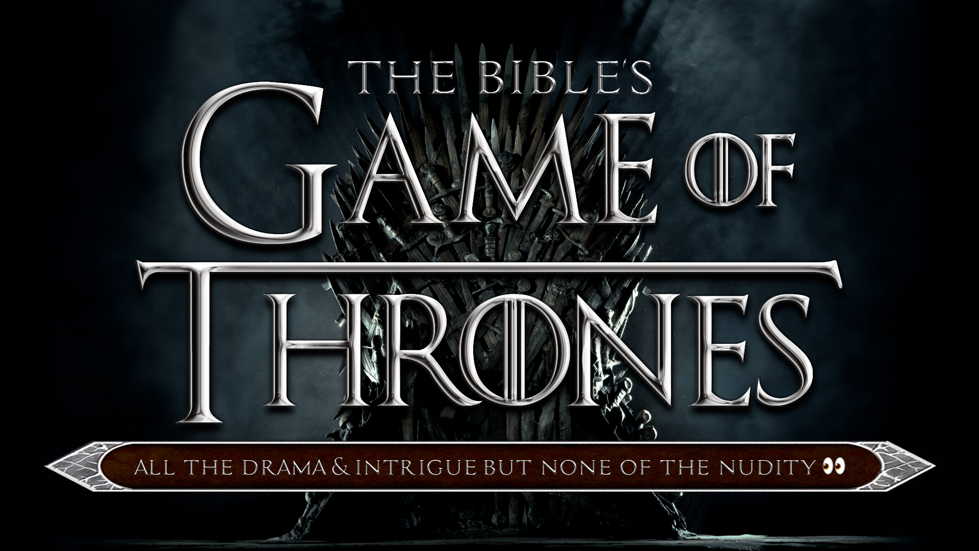   The Bible's Game Of Thrones