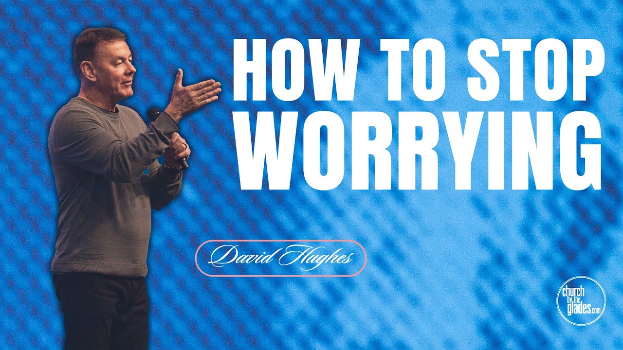  How to Stop Worrying